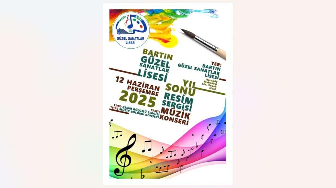 BARTIN GÜZEL SANATLAR LİSESİ YIL SONU RESİM SERGİSİ VE MÜZİK KONSERİMİZE BEKLERİZ